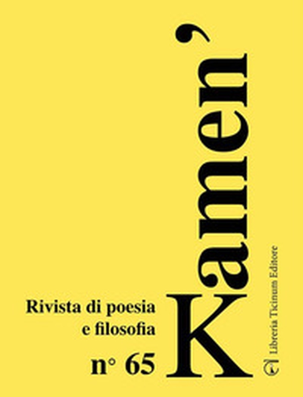 Kamen'. Rivista di poesia e filosofia - Vol. 65 - Librerie.coop Kamen'. Rivista di poesia e filosofia - Vol. 65 - Librerie.coop