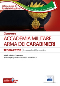 Concorso Accademia. Arma dei Carabinieri. Teoria e test. Prova orale di matematica - Librerie.coop