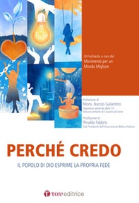 Perché credo? Il popolo di Dio esprime la propria fede - Librerie.coop Perché credo? Il popolo di Dio esprime la propria fede - Librerie.coop