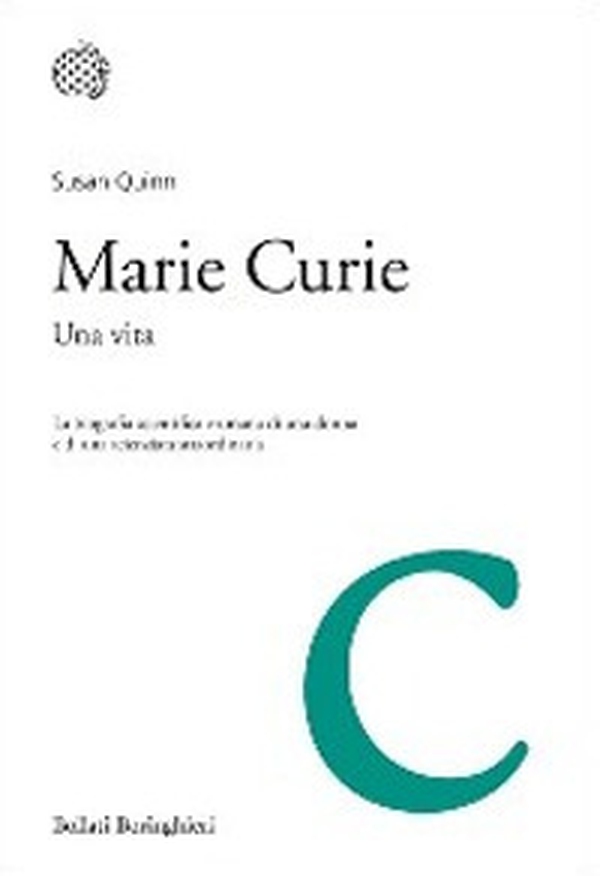 Marie Curie. Una vita - Librerie.coop Marie Curie. Una vita - Librerie.coop