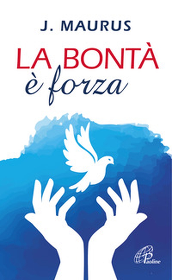 La bontà è forza - Librerie.coop La bontà è forza - Librerie.coop