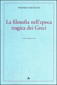 La filosofia nell'epoca tragica dei greci - Librerie.coop La filosofia nell'epoca tragica dei greci - Librerie.coop