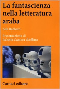 La fantascienza nella letteratura araba - Librerie.coop