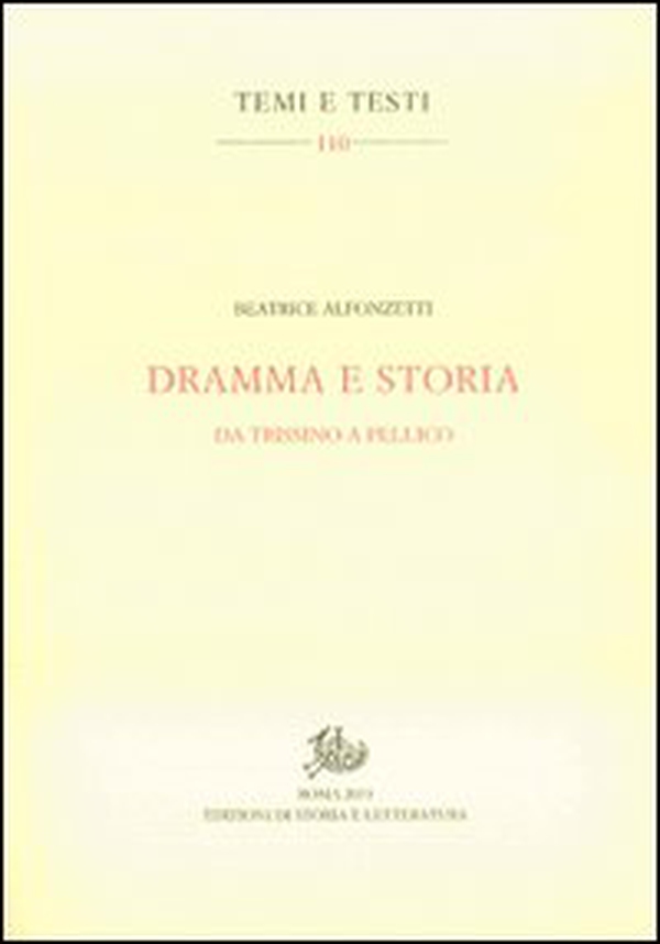 Dramma e storia. Da Trissino a Pellico - Librerie.coop Dramma e storia. Da Trissino a Pellico - Librerie.coop