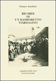 Ricordi di un bamboretto viareggino - Librerie.coop