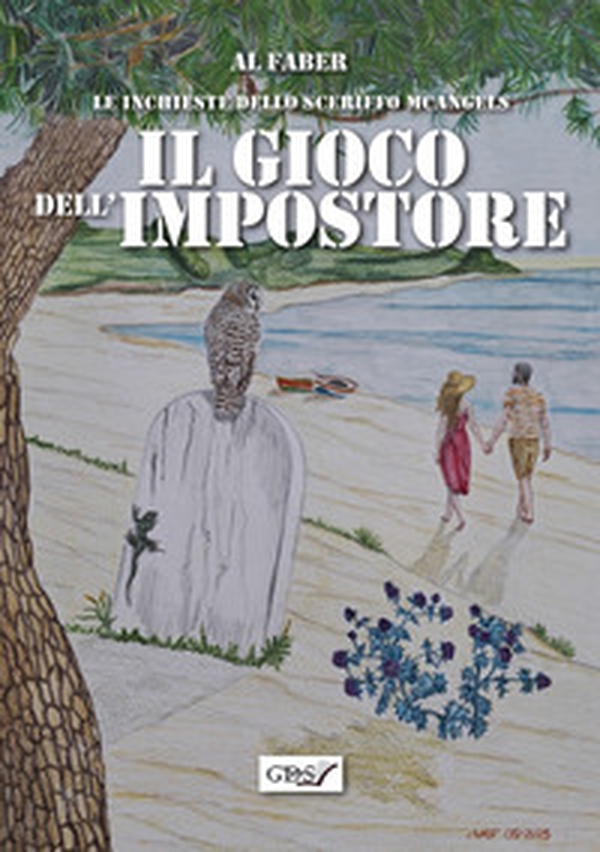Le inchieste dello sceriffo McAngels. Il gioco dell'impostore - Librerie.coop