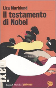 Il testamento di Nobel. Le inchieste di Annika Bengtzon - Librerie.coop