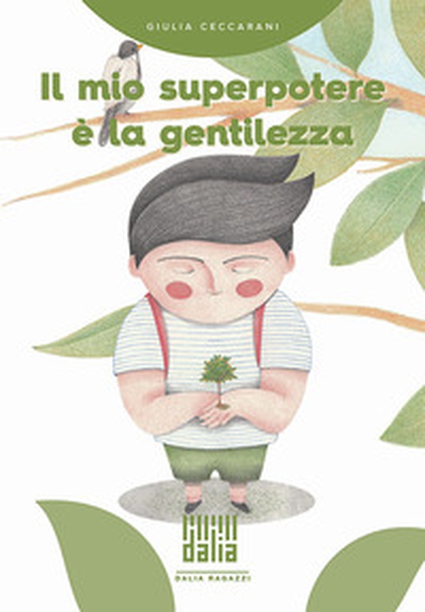 Il mio superpotere è la gentilezza - Librerie.coop Il mio superpotere è la gentilezza - Librerie.coop