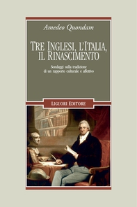 Tre inglesi, l’Italia, il Rinascimento - Librerie.coop Tre inglesi, l’Italia, il Rinascimento - Librerie.coop