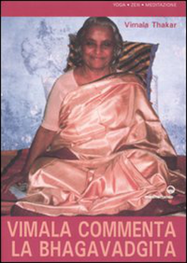 Vimala commenta la Bhagavadgita. Capitoli 1-12 - Librerie.coop Vimala commenta la Bhagavadgita. Capitoli 1-12 - Librerie.coop