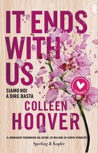 It ends with us. Siamo noi a dire basta - Librerie.coop