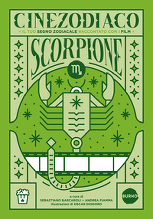 Cinezodiaco Scorpione. Il tuo segno zodiacale raccontato con i film - Librerie.coop