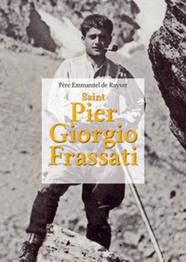 Saint Pier Giorgio Frassati - Librerie.coop
