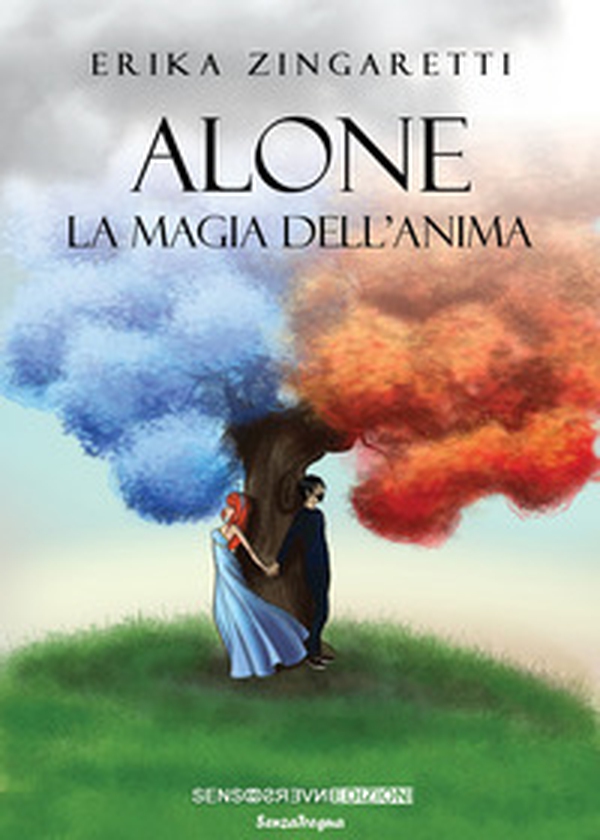 Alone. La magia dell'anima - Librerie.coop Alone. La magia dell'anima - Librerie.coop