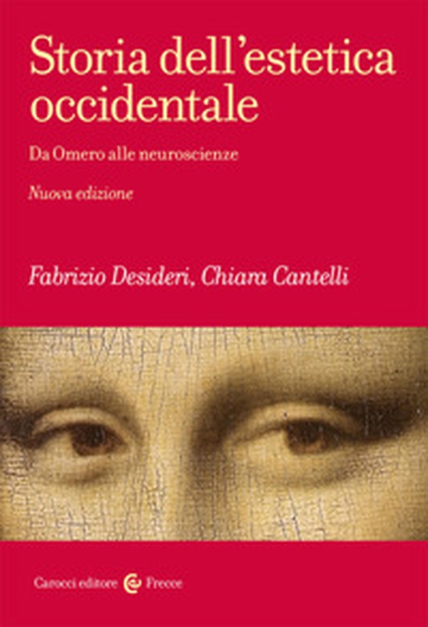 Storia dell'estetica occidentale. Da Omero alle neuroscienze - Librerie.coop Storia dell'estetica occidentale. Da Omero alle neuroscienze - Librerie.coop