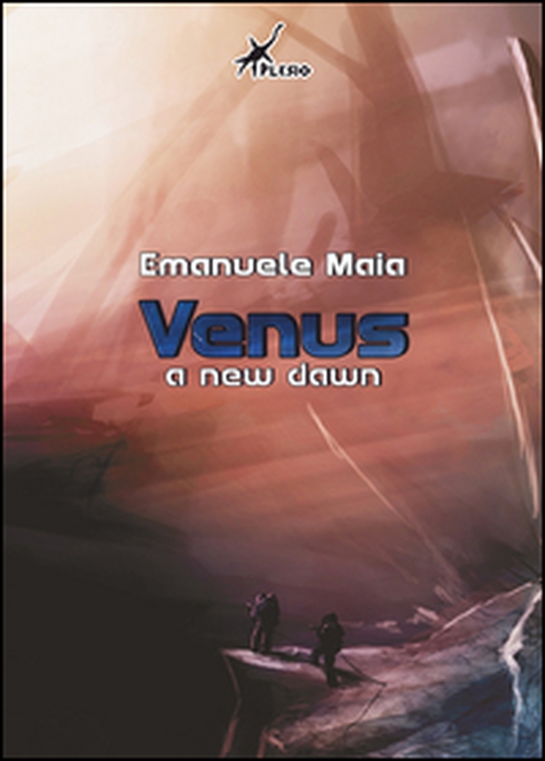 Venus. A new dawn. Ediz. italiana - Librerie.coop Venus. A new dawn. Ediz. italiana - Librerie.coop
