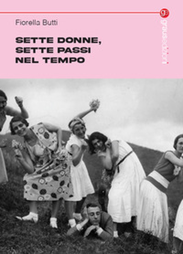 Sette donne, sette passi nel tempo - Librerie.coop Sette donne, sette passi nel tempo - Librerie.coop