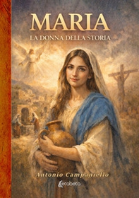 Maria. La donna della storia - Librerie.coop