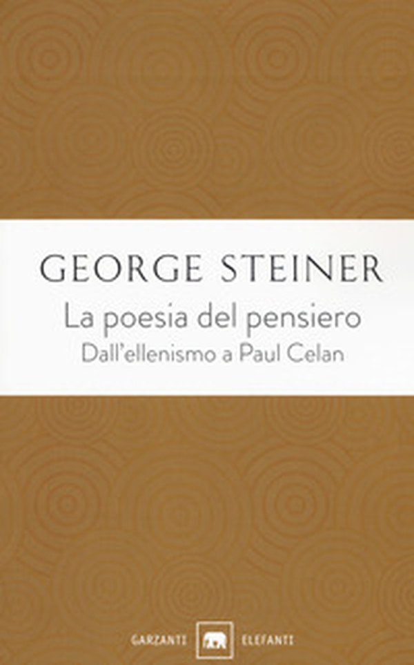 La poesia del pensiero. Dall'ellenismo a Paul Celan - Librerie.coop La poesia del pensiero. Dall'ellenismo a Paul Celan - Librerie.coop
