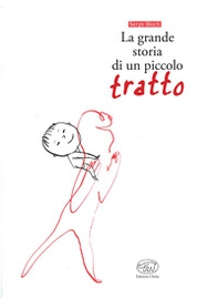La grande storia di un piccolo tratto - Librerie.coop