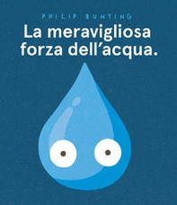 La meravigliosa forza dell'acqua - Librerie.coop
