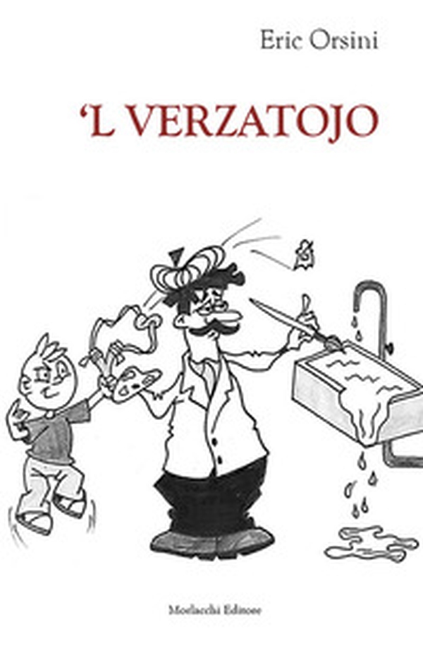 'L verzatojo. Testo perugino - Librerie.coop 'L verzatojo. Testo perugino - Librerie.coop