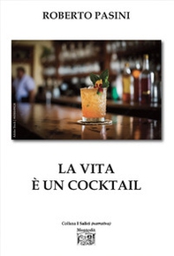 La vita è un cocktail - Librerie.coop