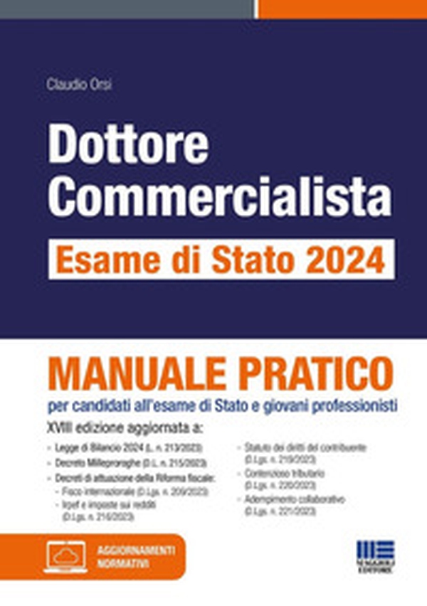 Dottore commercialista. Esame di Stato 2024. Manuale pratico per candidati all'esame di Stato e giovani professionisti - Librerie.coop Dottore commercialista. Esame di Stato 2024. Manuale pratico per candidati all'esame di Stato e giovani professionisti - Librerie.coop