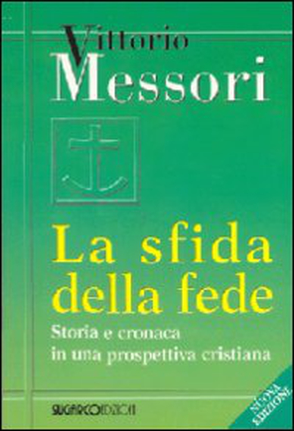 La sfida della fede. Storia e cronaca in una prospettiva cristiana - Librerie.coop La sfida della fede. Storia e cronaca in una prospettiva cristiana - Librerie.coop