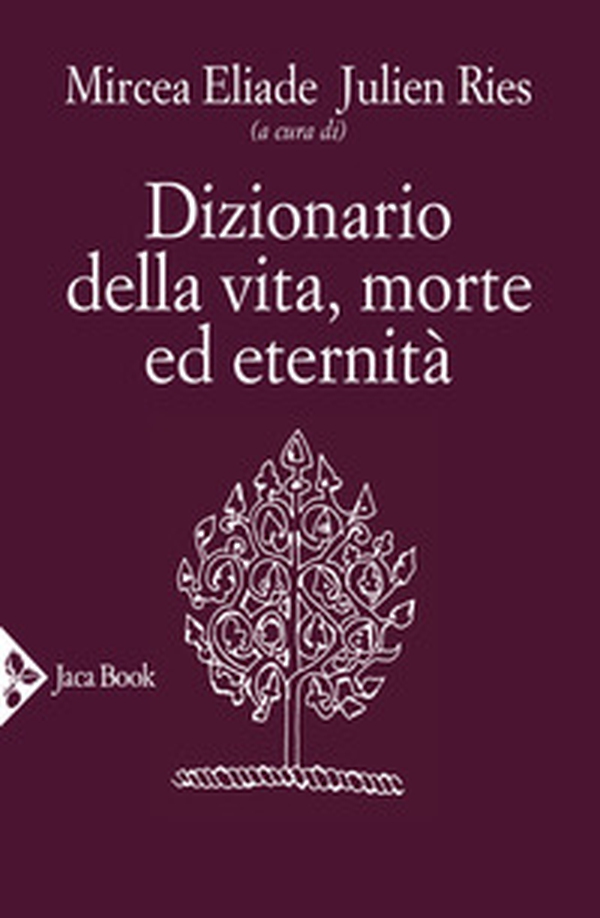 Dizionario della vita, morte ed eternità - Librerie.coop Dizionario della vita, morte ed eternità - Librerie.coop