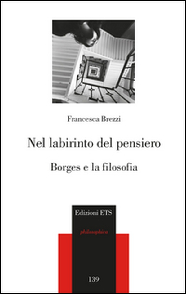 Nel labirinto del pensiero. Borges e la filosofia - Librerie.coop Nel labirinto del pensiero. Borges e la filosofia - Librerie.coop