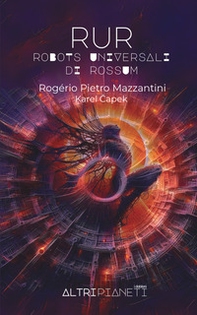 RUR. Robots Universali di Rossum - Librerie.coop RUR. Robots Universali di Rossum - Librerie.coop