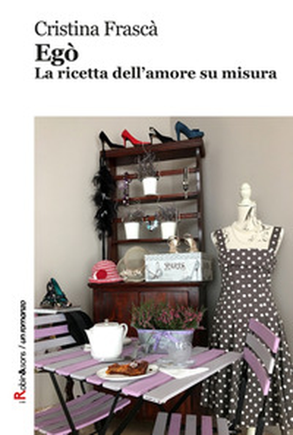 Egò. La ricetta dell'amore su misura - Librerie.coop Egò. La ricetta dell'amore su misura - Librerie.coop