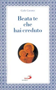 Beata te che hai creduto - Librerie.coop Beata te che hai creduto - Librerie.coop