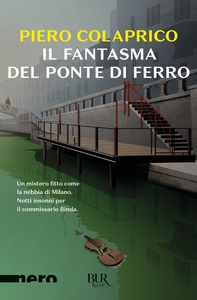 Il fantasma del ponte di ferro (Nero BUR) - Librerie.coop