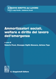 Ammortizzatori sociali, welfare e diritto del lavoro dell'emergenza - e-Book - Librerie.coop