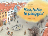 Per tutte le piogge! - Librerie.coop Per tutte le piogge! - Librerie.coop