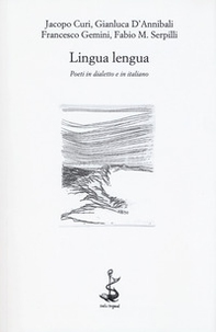 Lingua lengua. Poeti in dialetto e in italiano - Librerie.coop