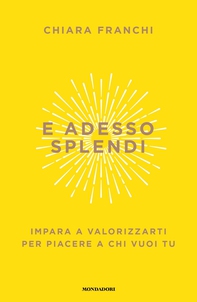 E adesso splendi - Librerie.coop