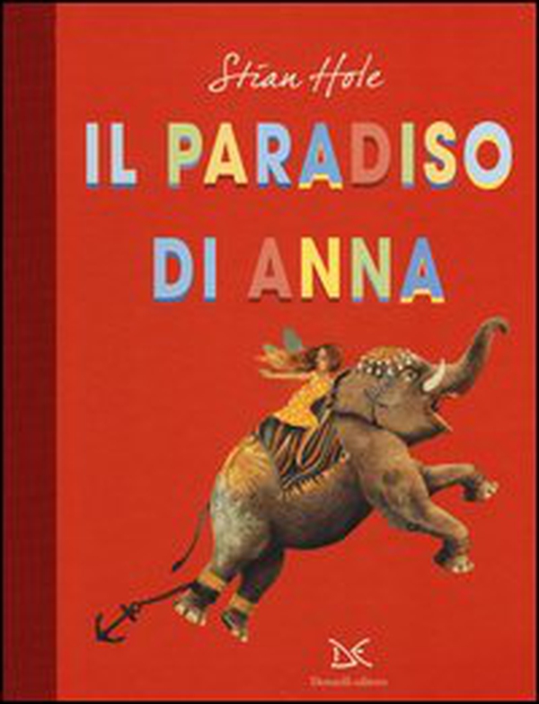 Il paradiso di Anna - Librerie.coop Il paradiso di Anna - Librerie.coop