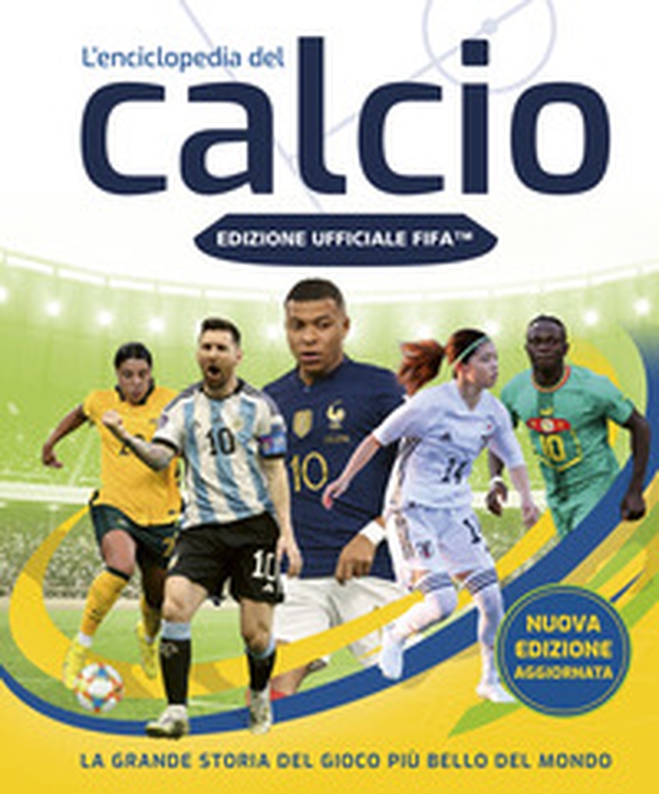 FIFA Official. L'enciclopedia del calcio - Librerie.coop FIFA Official. L'enciclopedia del calcio - Librerie.coop