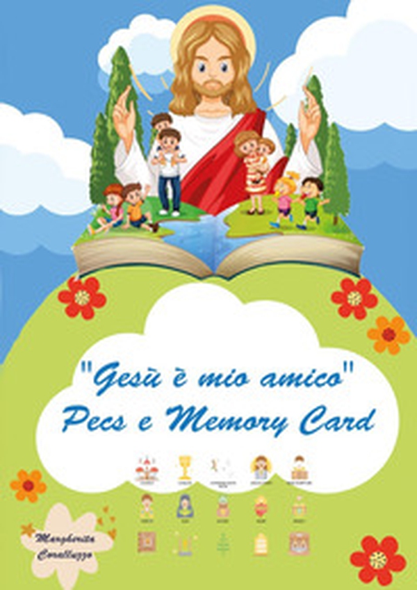 Gesù è mio amico. Con Pecs e Memory - Librerie.coop Gesù è mio amico. Con Pecs e Memory - Librerie.coop