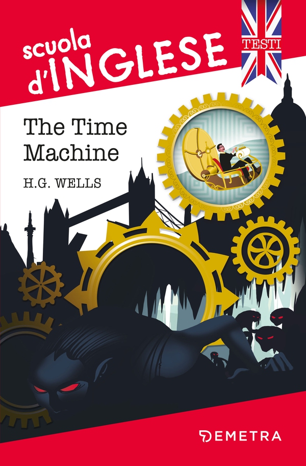 The Time Machine - Librerie.coop The Time Machine - Librerie.coop