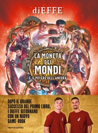 La moneta dei mondi e il potere dell'anfora - Librerie.coop