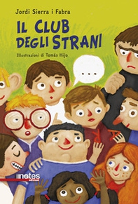 Il club degli strani. Ediz. ad alta leggibilità - Librerie.coop