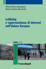 Lobbying e rappresentanza di interessi nell'Unione Europea - Librerie.coop