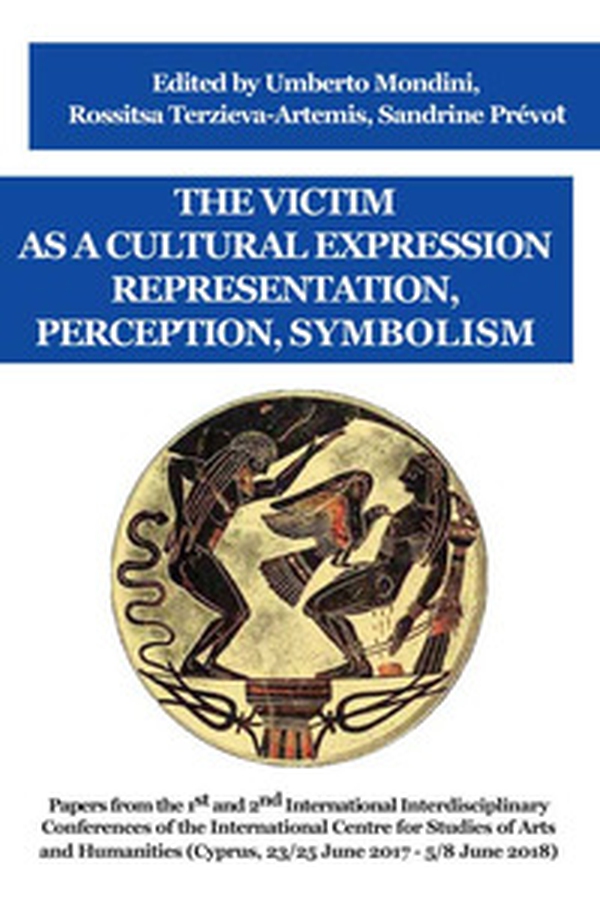 The victim as a cultural expression. Representation, perception, symbolism - Librerie.coop The victim as a cultural expression. Representation, perception, symbolism - Librerie.coop