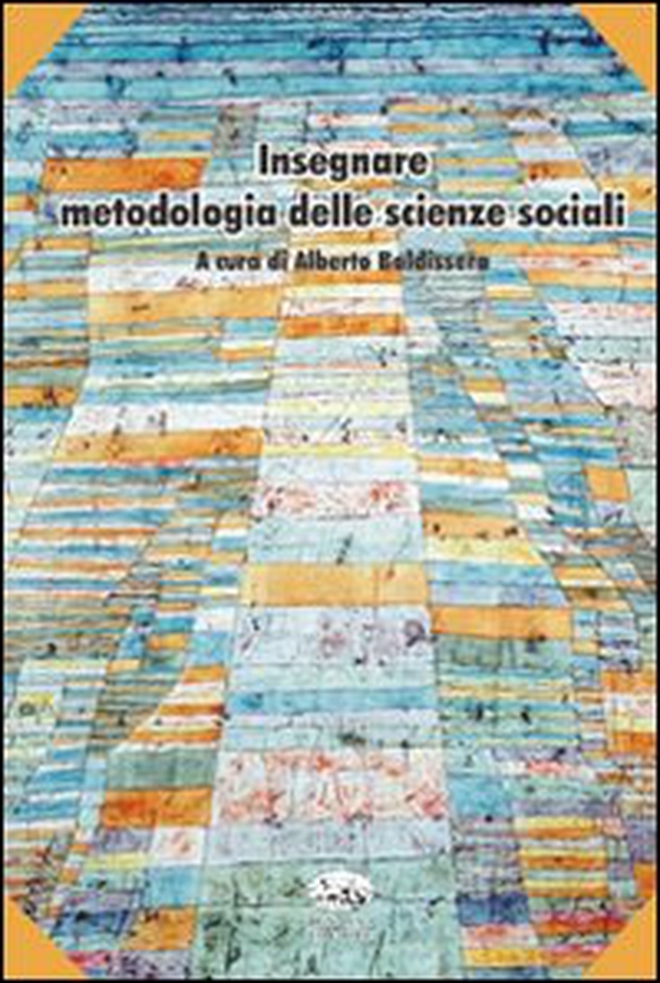 Insegnare metodologia delle scienze sociali - Librerie.coop Insegnare metodologia delle scienze sociali - Librerie.coop