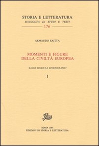 Momenti e figure della civiltà europea. Saggi storici e storiografici vol. 1-2 - Librerie.coop