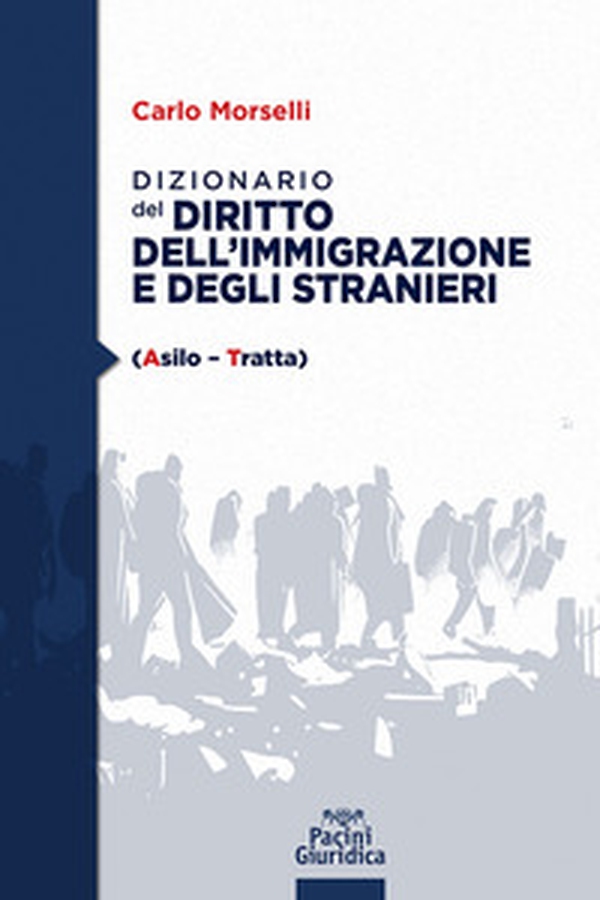 Dizionario del diritto dell'immigrazione e degli stranieri - Librerie.coop Dizionario del diritto dell'immigrazione e degli stranieri - Librerie.coop